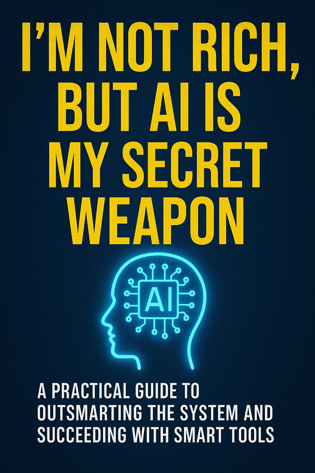 I’m Not Rich, But AI Is My Secret Weapon
