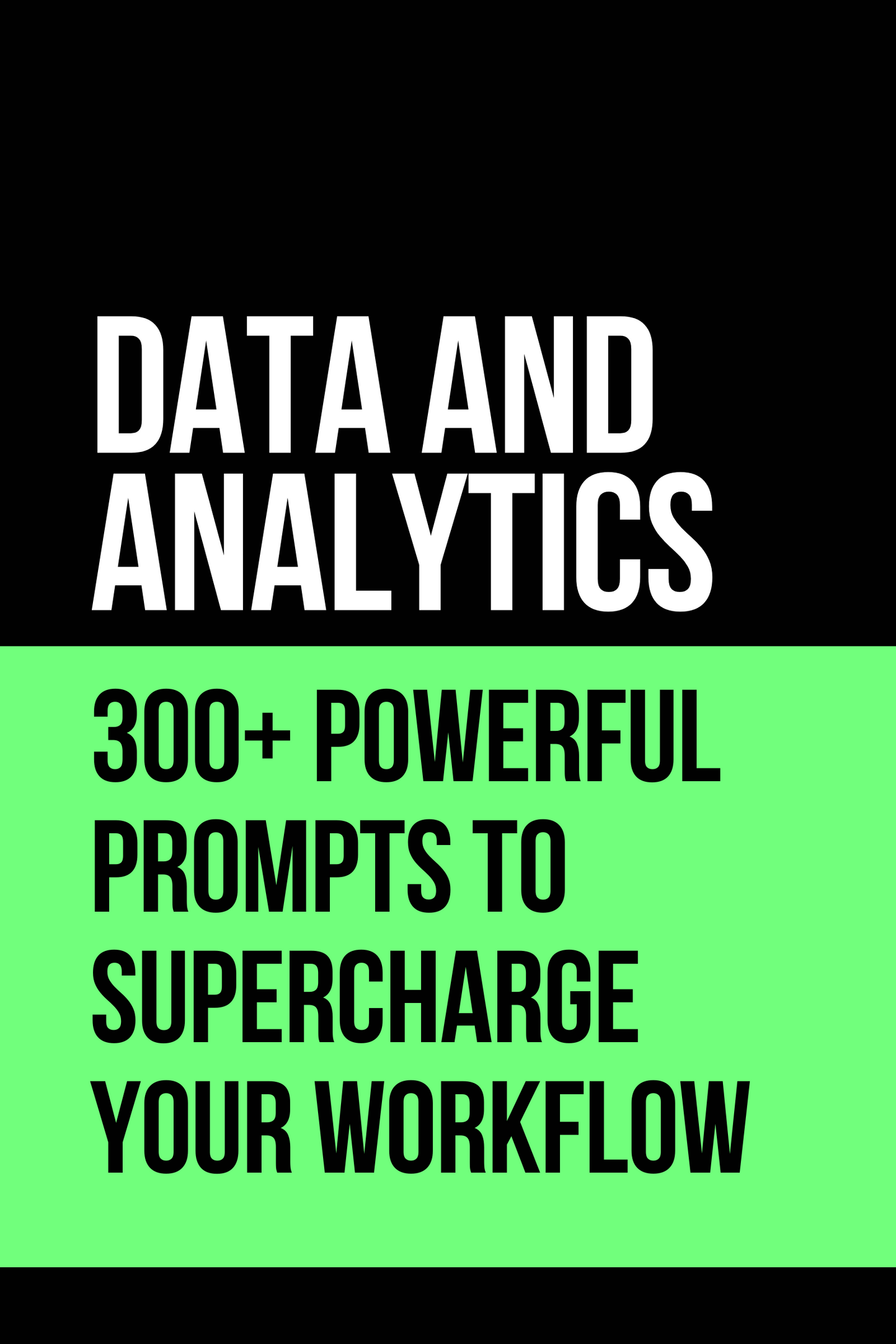 Data & Analytics 300+ Powerful Prompts to Supercharge Your Workflow