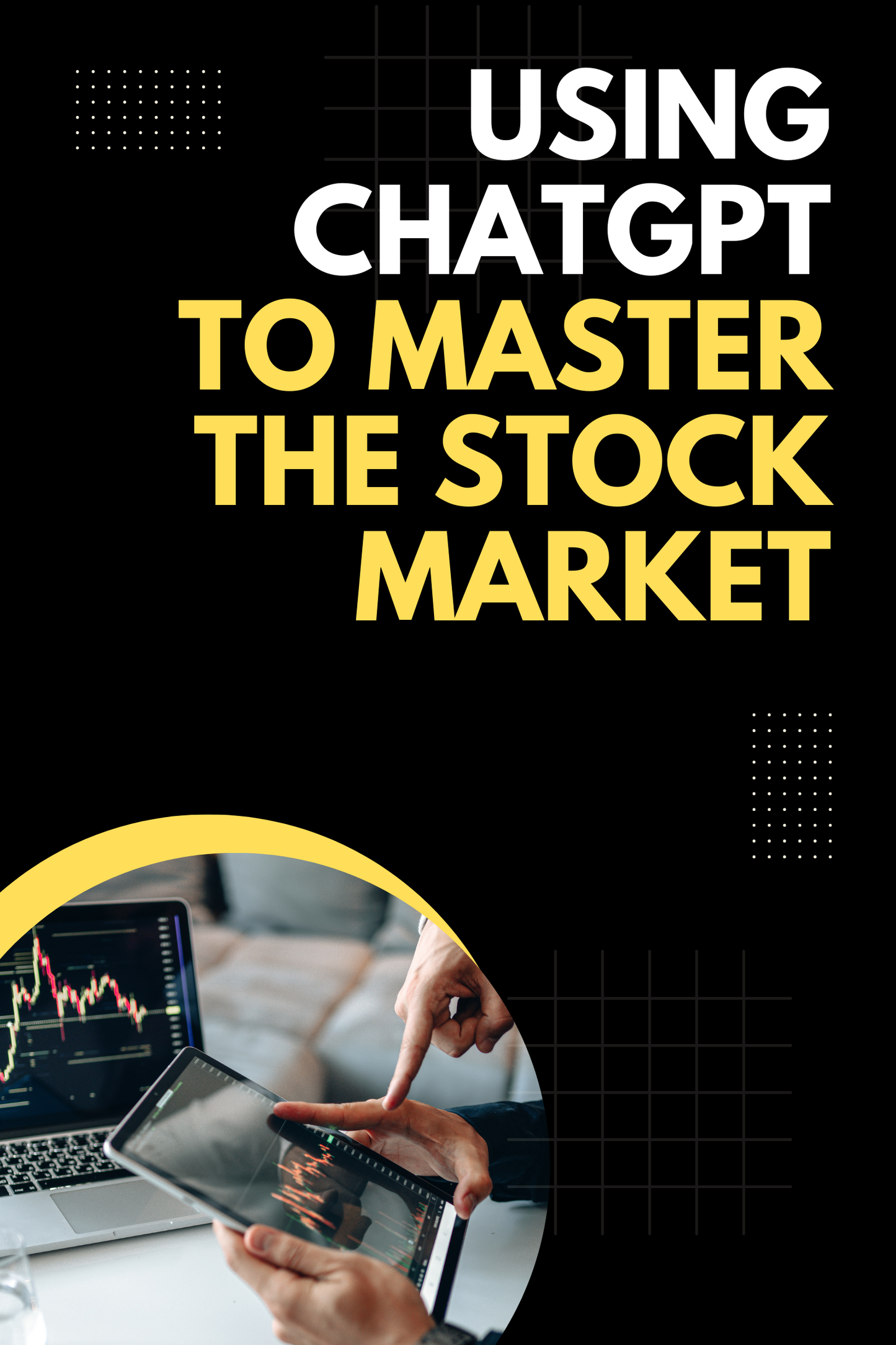 Using ChatGPT to Master the Stock Market