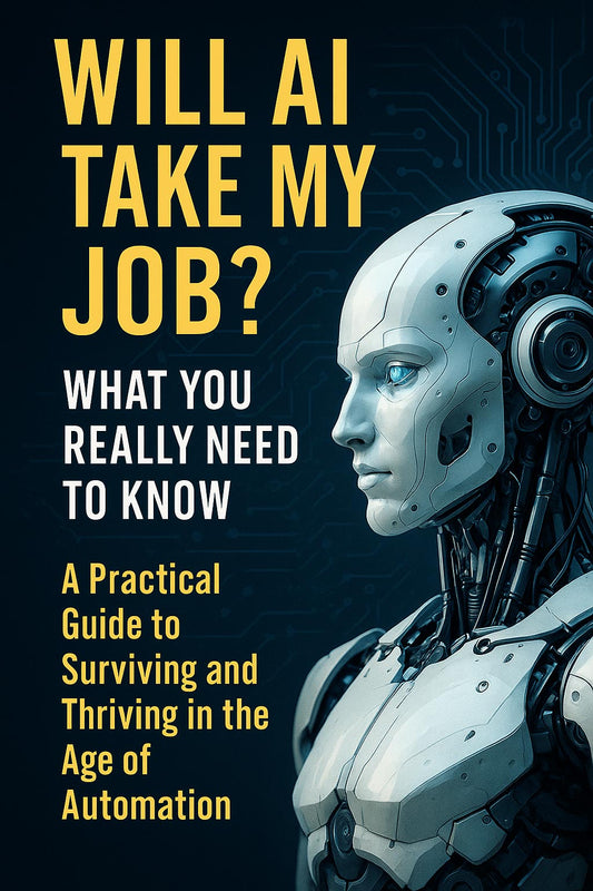 Will AI Take My Job? What You Really Need to Know