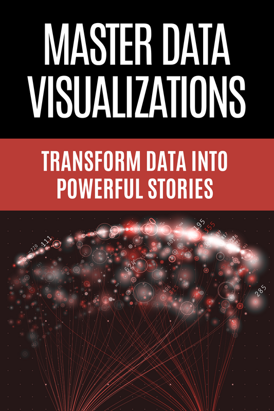 Master Data Visualizations - Transform Data into Powerful Stories