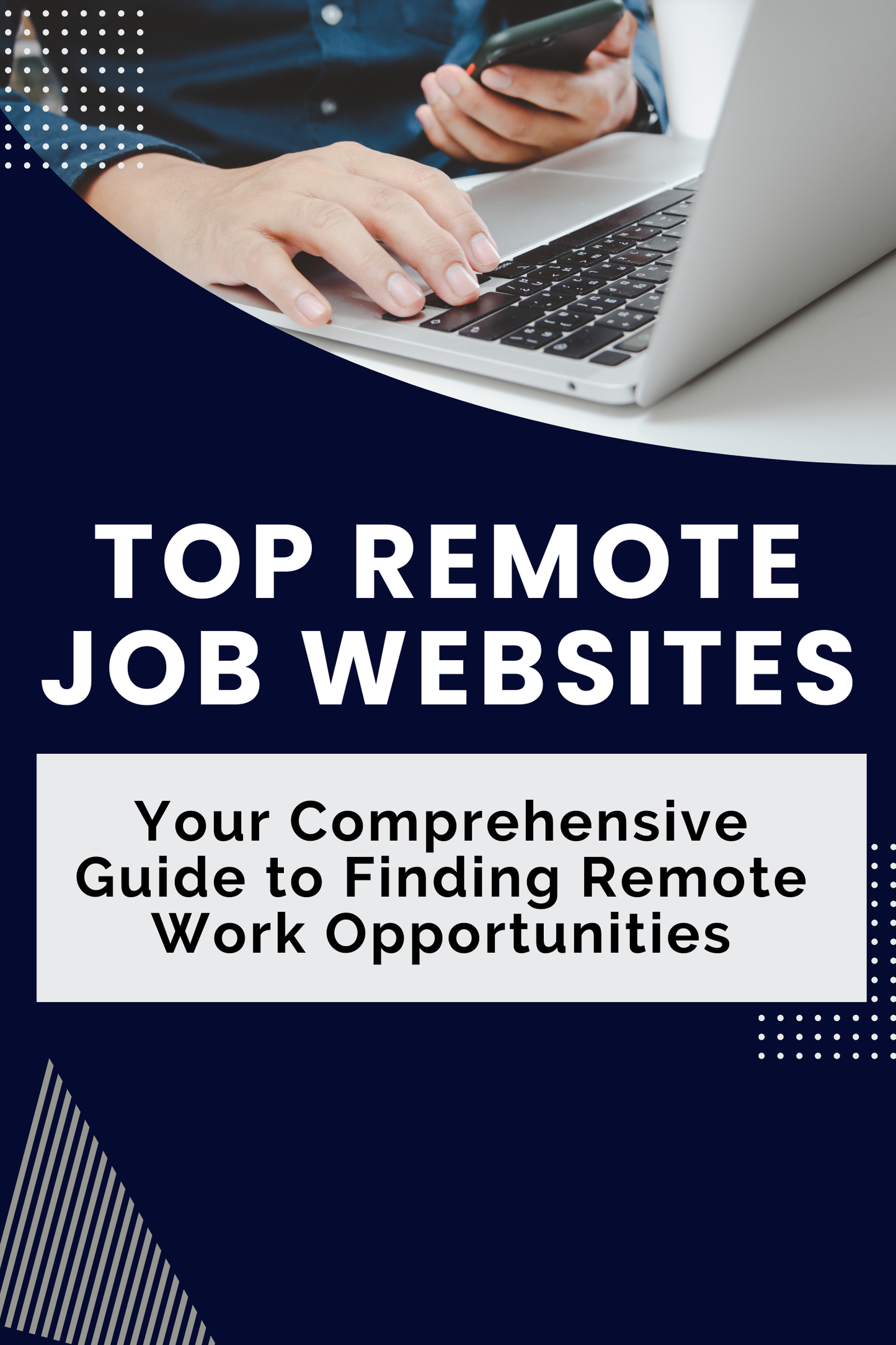 Top Remote Job Websites Your Comprehensive Guide to Finding Remote Work Opportunities