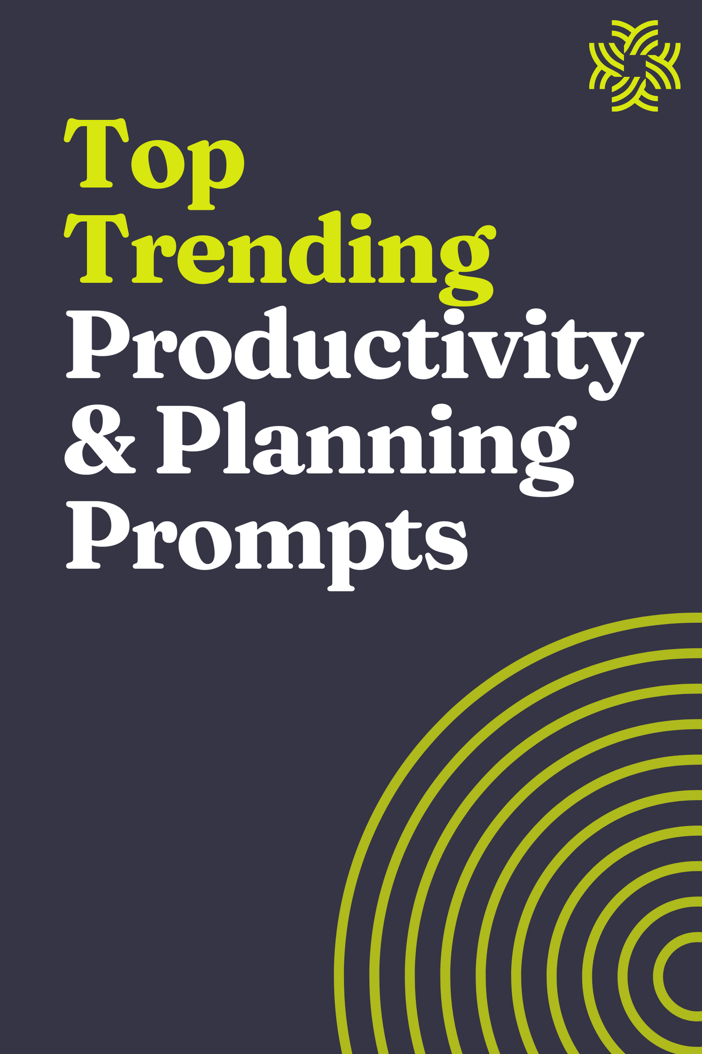 Top Trending Productivity & Planning Prompts